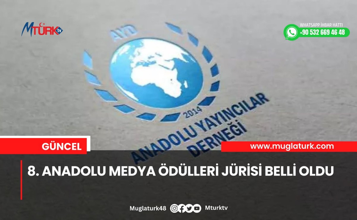 8. Anadolu Medya Ödülleri jürisi belli oldu