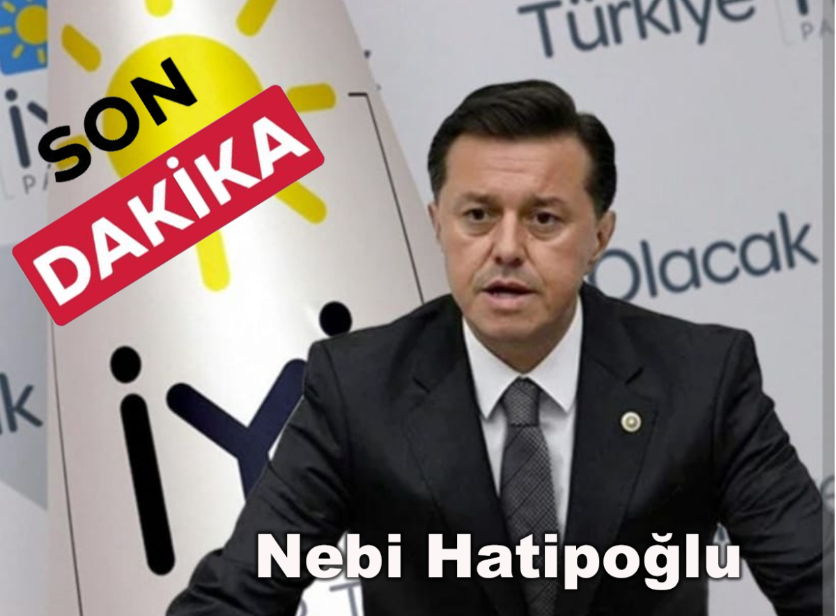 Eski İYİ Partili Nebi Hatipoğlu hakkında çarpıcı iddia! AK Parti'ye katılıyor....