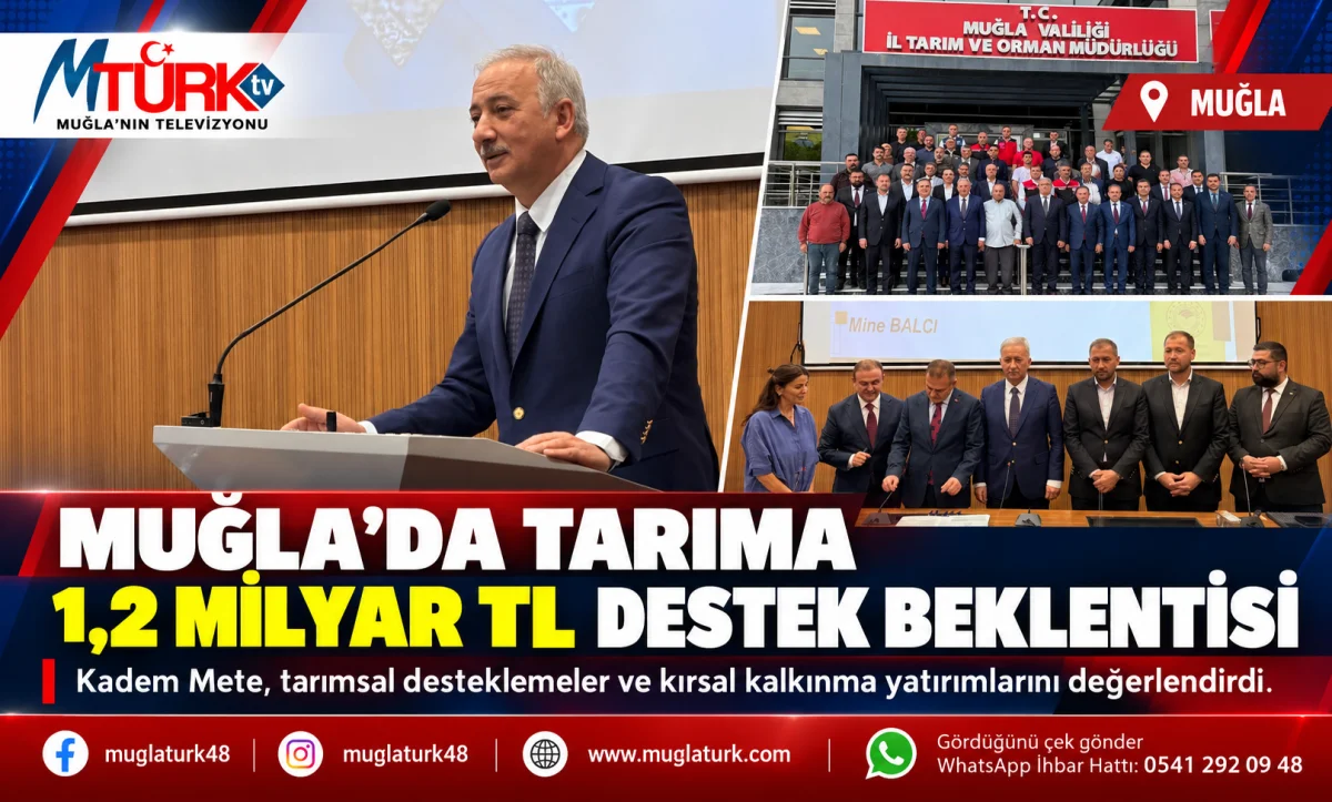 Kadem Mete: "Muğla'da Tarımsal Destekler 2026 Yılında 1,2 Milyar TL'ye Ulaşacak"