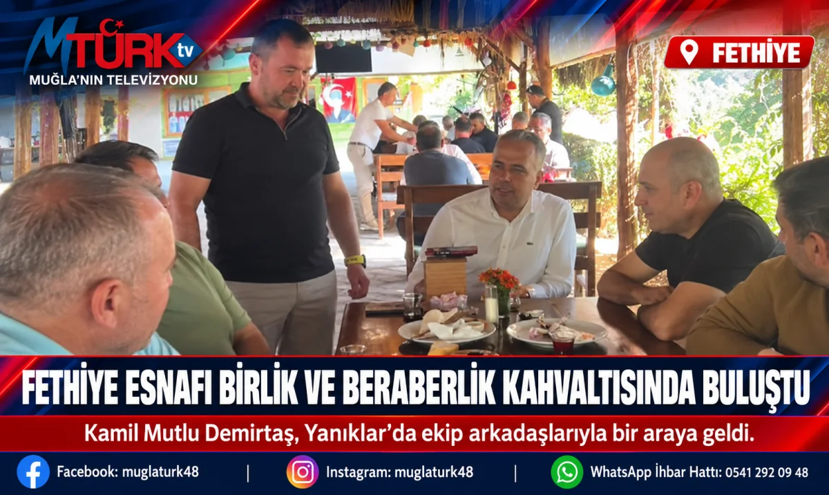 Fethiye Esnaf Odası'ndan Birlik ve Beraberlik Kahvaltısı
