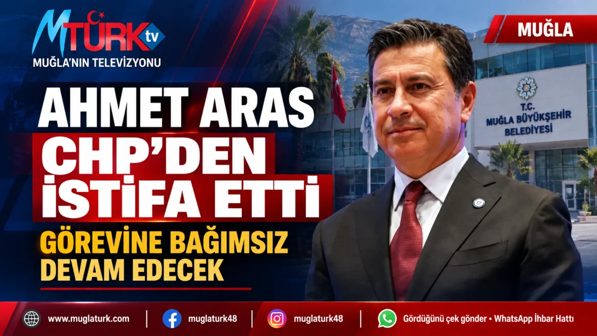 Ahmet Aras CHP’den İstifa Etti: Görevine Bağımsız Devam Edecek
