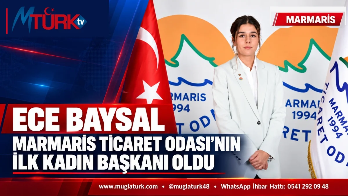 Ece Baysal, Marmaris Ticaret Odası’nın İlk Kadın Başkanı Oldu