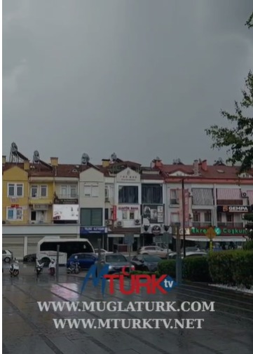 Fethiye’de 17.30 Sonrası Gök Gürültülü Sağanak Etkili Oldu