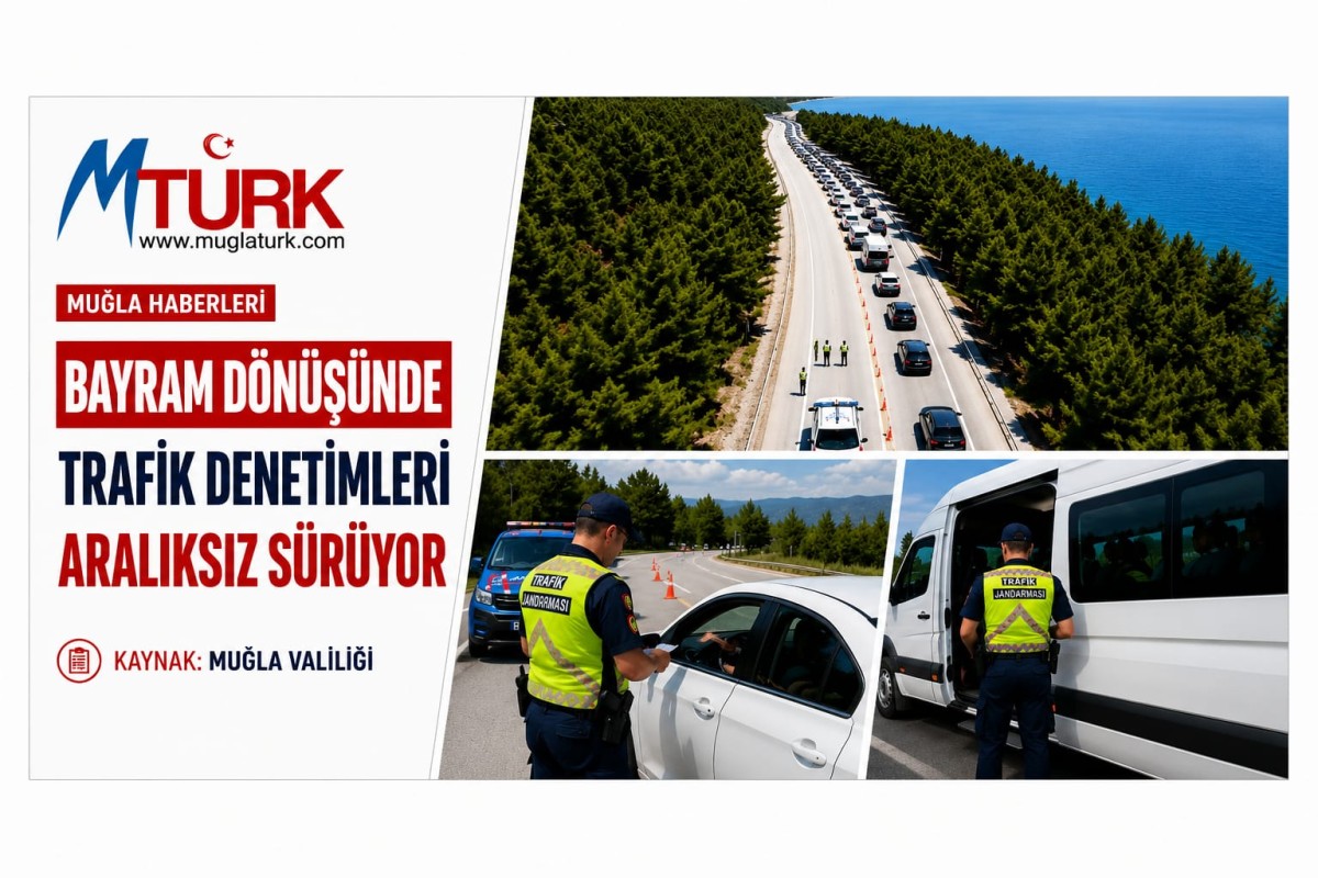 Muğla Valiliği'nden Bayram Dönüşü Trafik Uyarısı