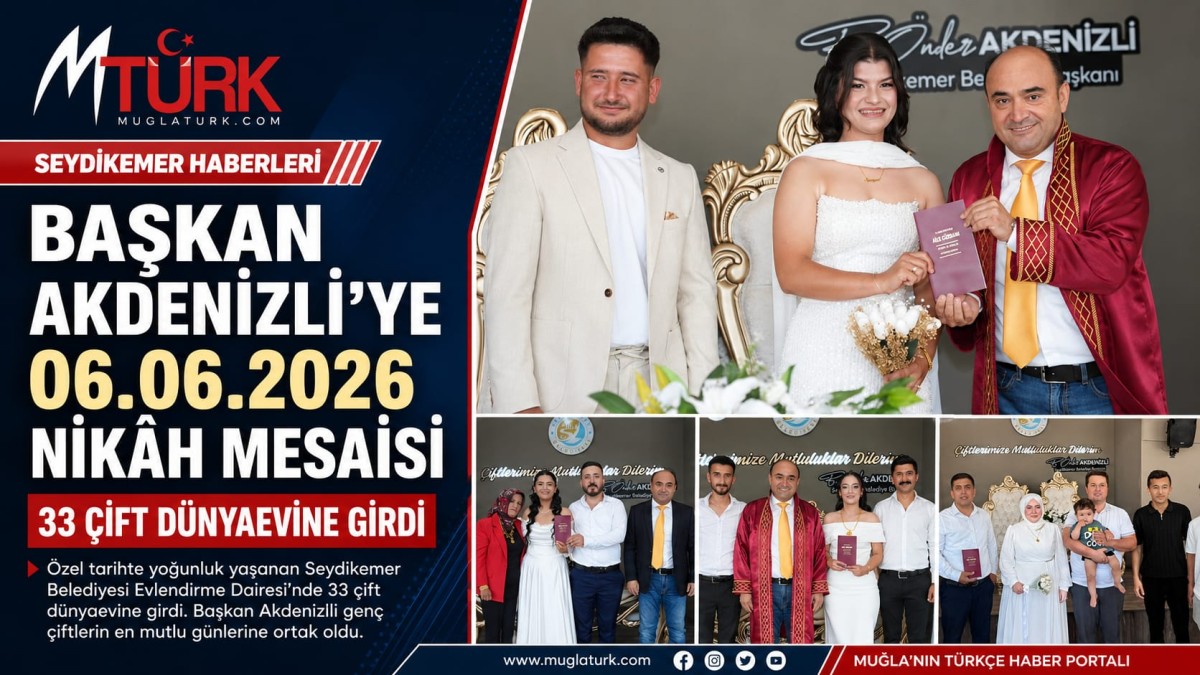 BAŞKAN AKDENİZLİ'YE 06.06.2026 NİKÂH MESAİSİ