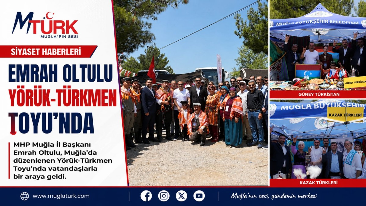 MHP Muğla İl Başkanı Emrah Oltulu Yörük-Türkmen Toyu’na Katıldı