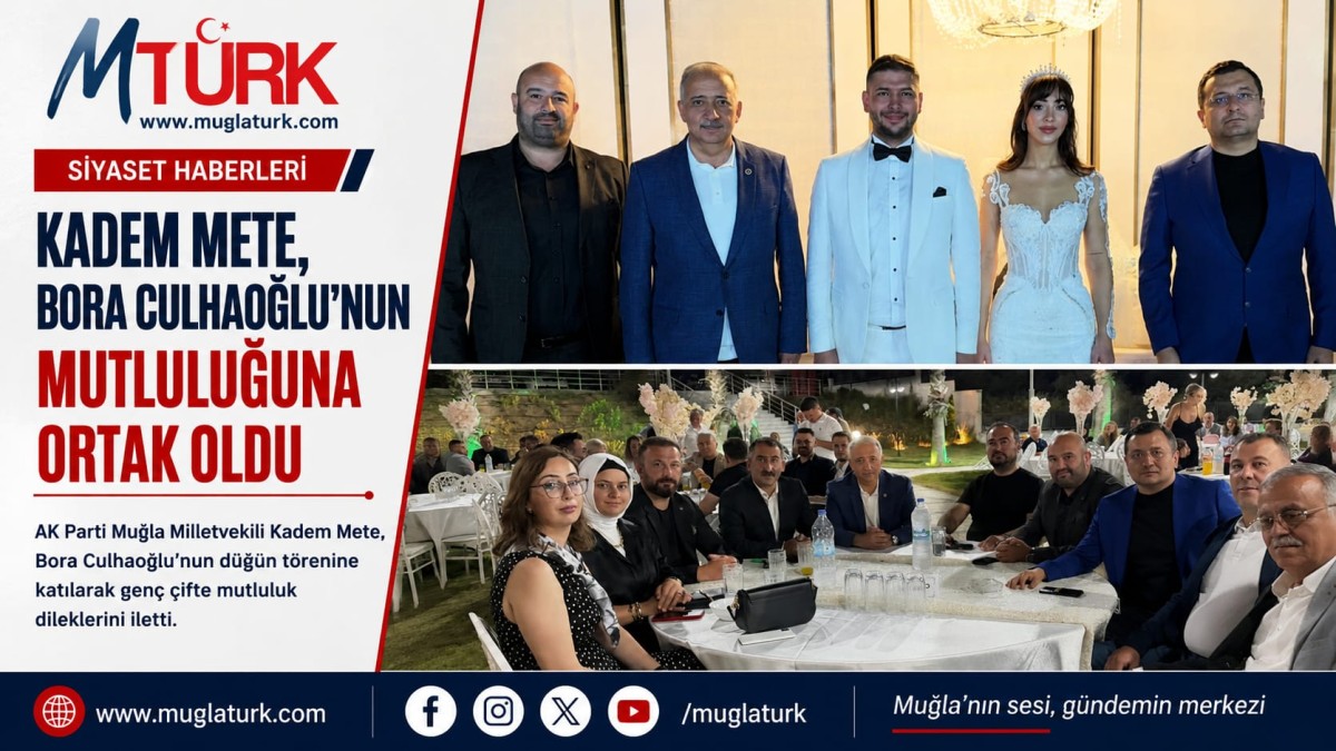“Milletvekili Kadem Mete, Bora Culhaoğlu’nun Nikahına Katıldı”