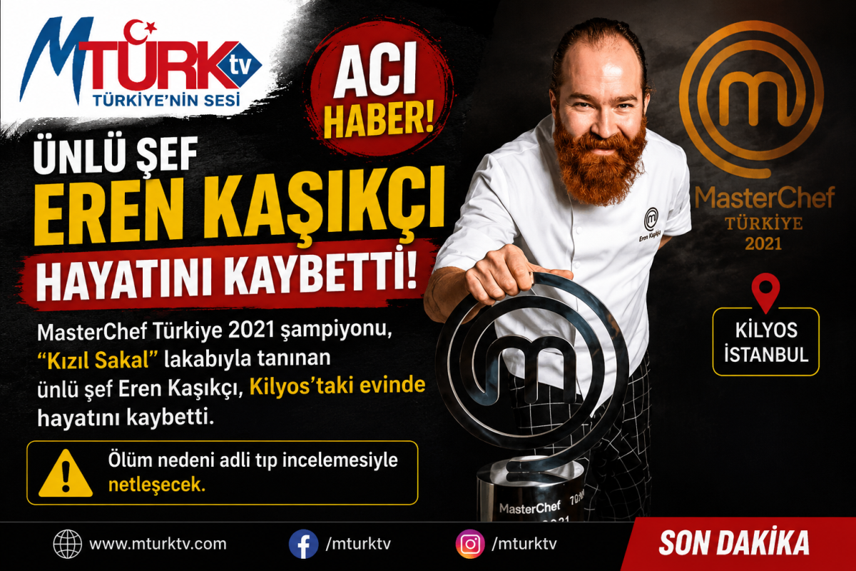 “MasterChef Kızıl Sakal Eren Kaşıkçı Vefat Etti”