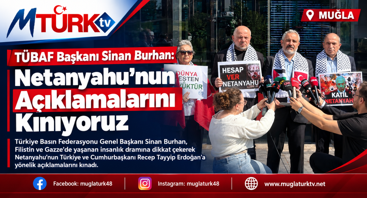 Türkiye Basın Federasyonu Katil Netanyahu’yu Kınadı