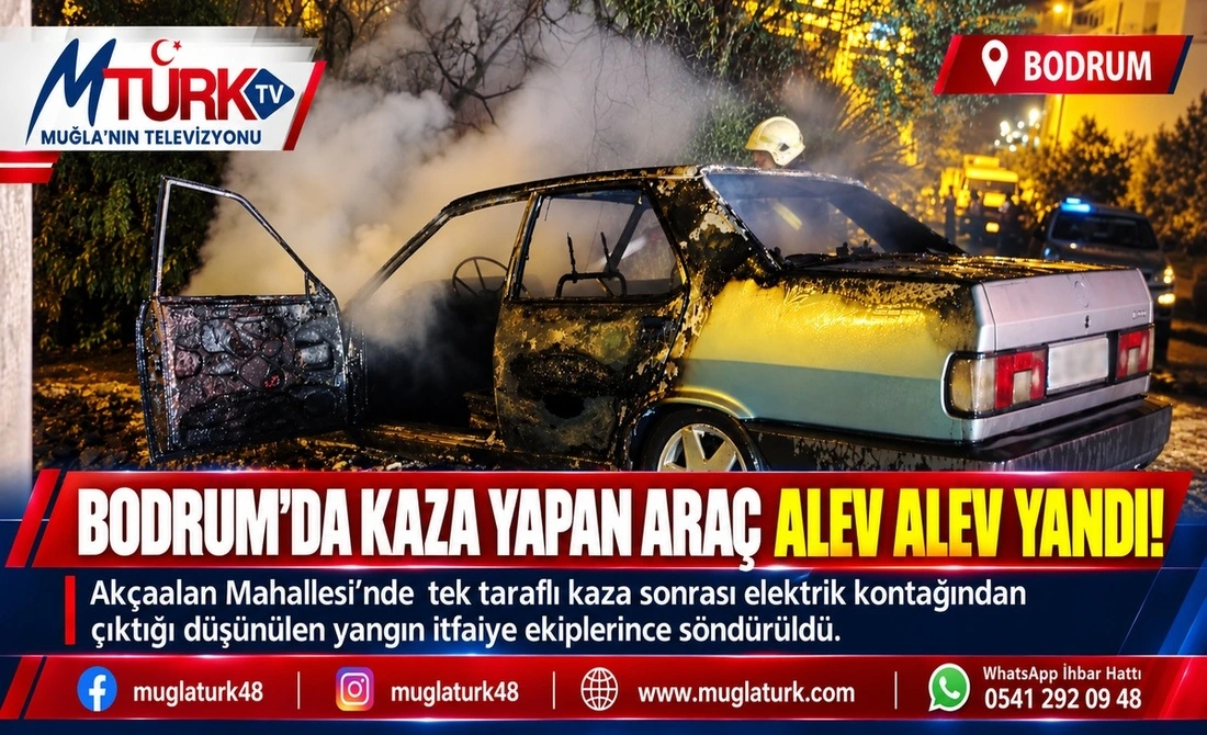Bodrum'da Korkutan Olay: Kaza Yapan Araç Alev Alev Yandı