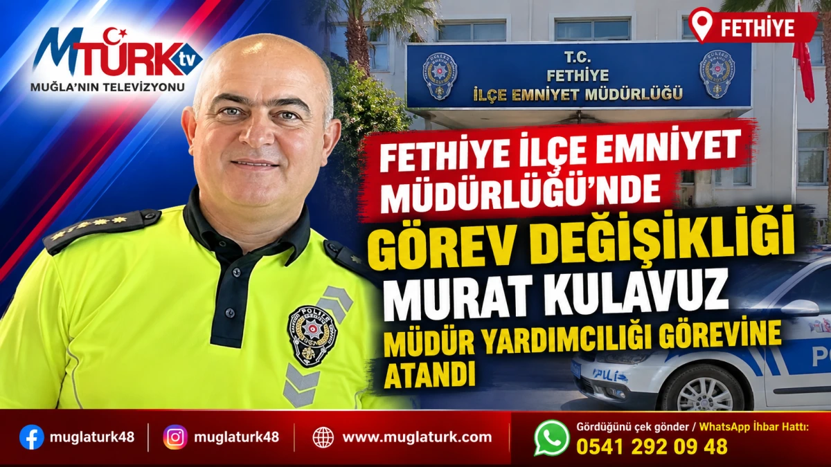 Fethiye İlçe Emniyet Müdürlüğünde Yeni Görevlendirme