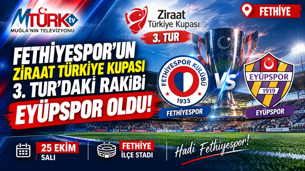 Fethiyespor’un Kupa’daki Rakibi Eyüpspor Oldu