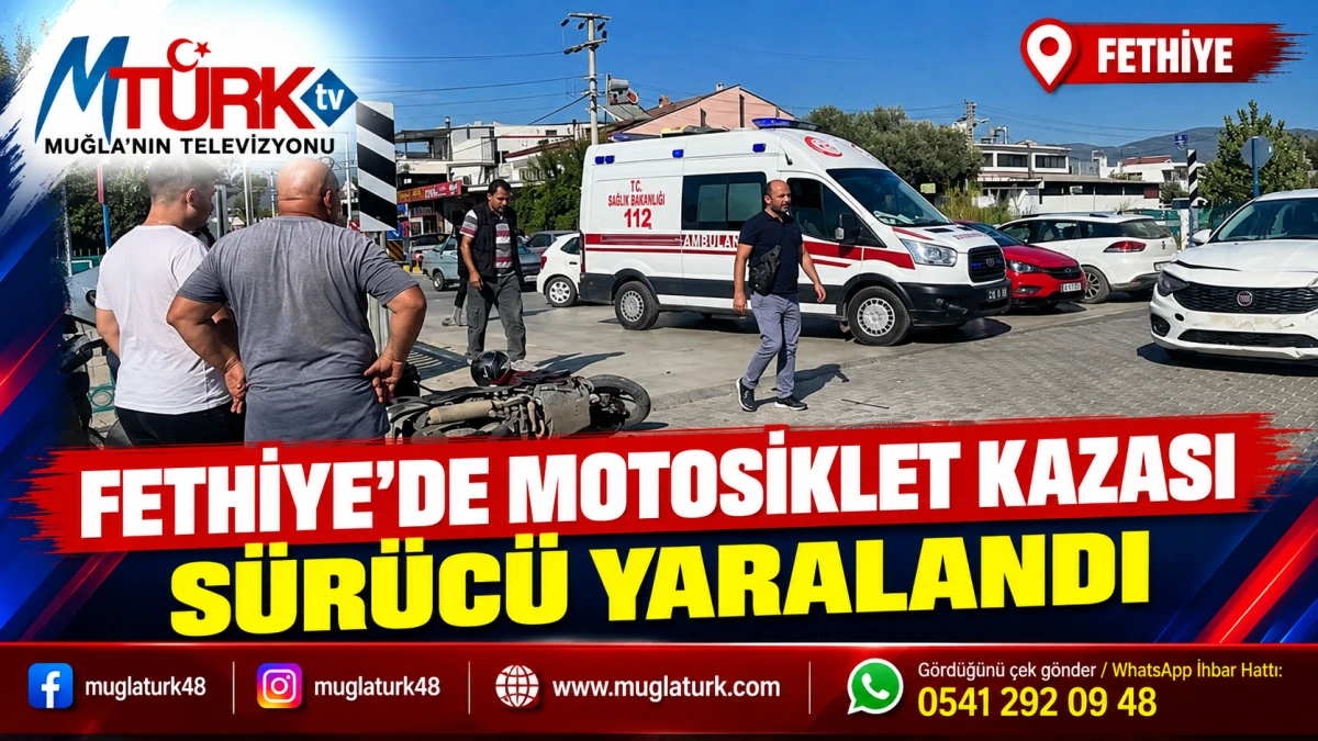 Fethiye’de Motosiklet Kazası: 1 Yaralı