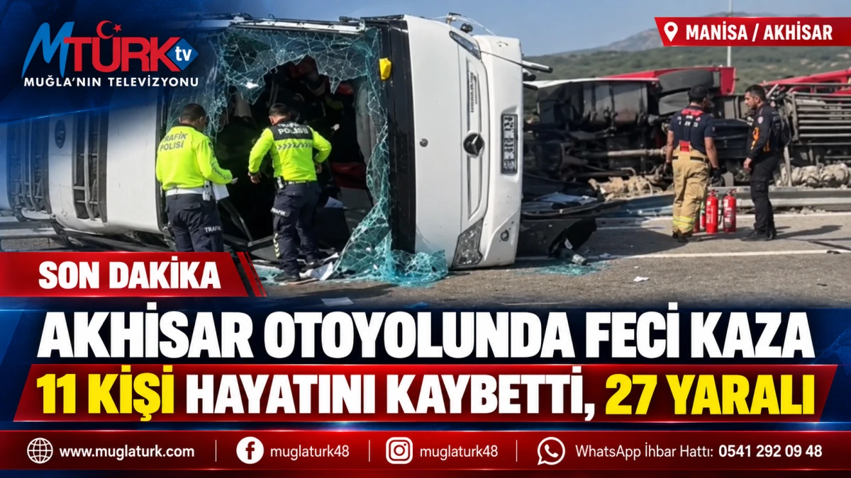Akhisar Otoyolunda Feci Kaza: 11 Vatandaşımız Hayatını Kaybetti