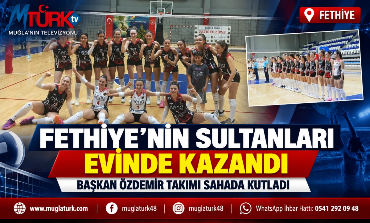 Fethiye’nin Sultanları Evinde Kazandı: Başkan Özdemir Takımı Sahada Kutladı