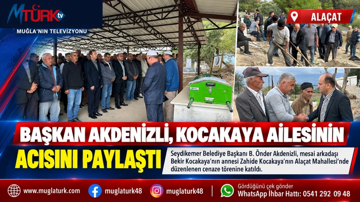 Seydikemer Belediye Başkanı Akdenizli’den Kocakaya Ailesine Başsağlığı