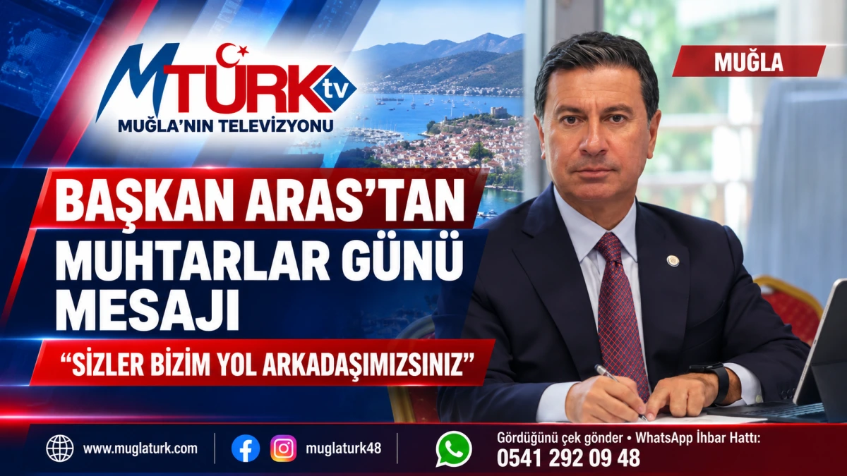Başkan Aras’tan Muhtarlar Günü Mesajı: 