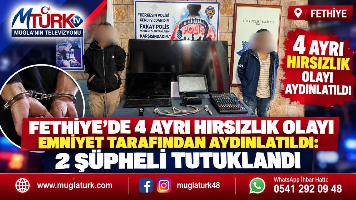 Fethiye’de 4 hırsızlık olayı aydınlatıldı: 2 tutuklama