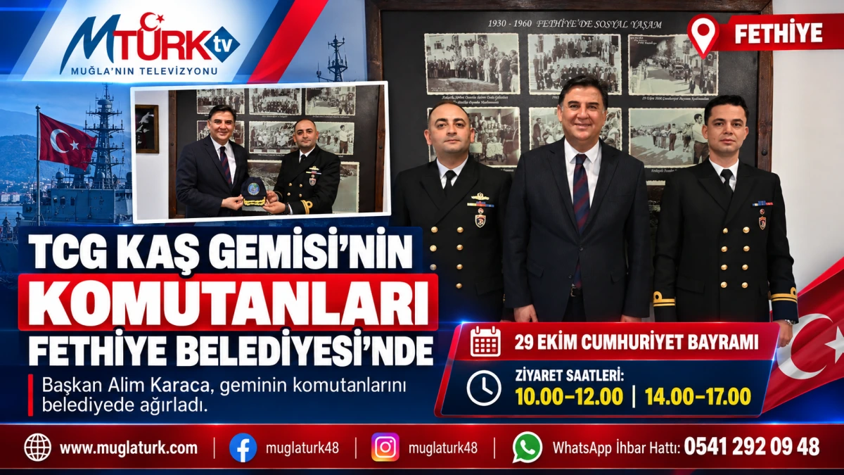 TCG Kaş Gemisi’nin Komutanları Fethiye Belediyesi’nde