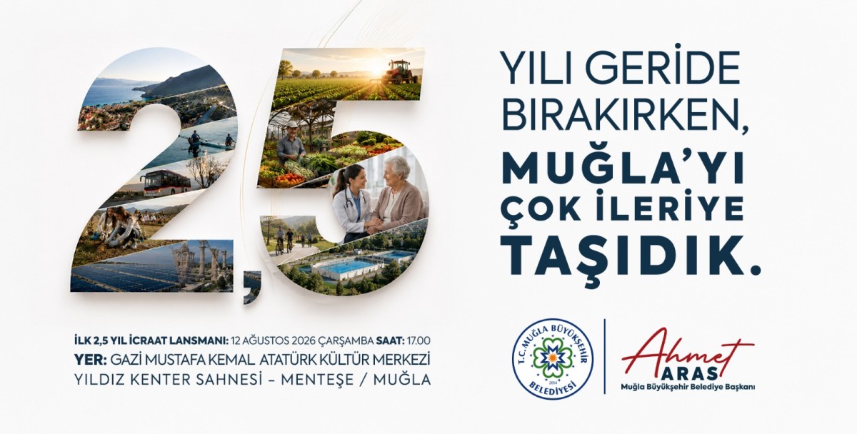 “AHMET ARAS HESAP VERİYOR! MUĞLA’DA DEV İCRAAT LANSMANI”