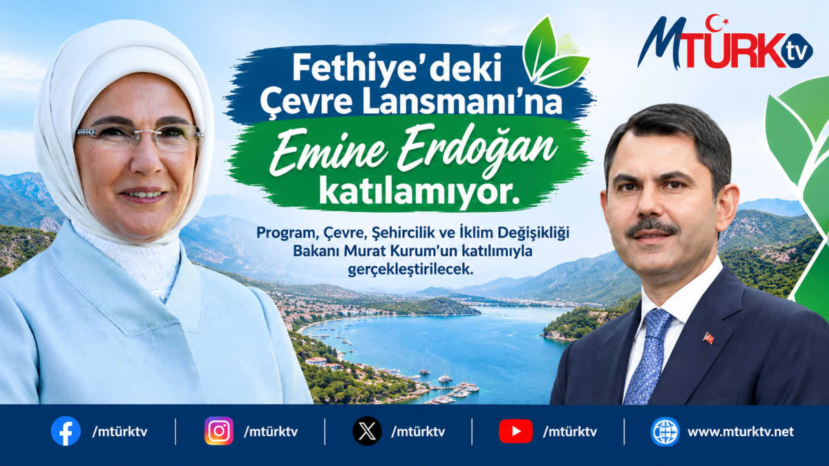 Son Dakika: Fethiye’deki programa Emine Erdoğan katılamıyor
