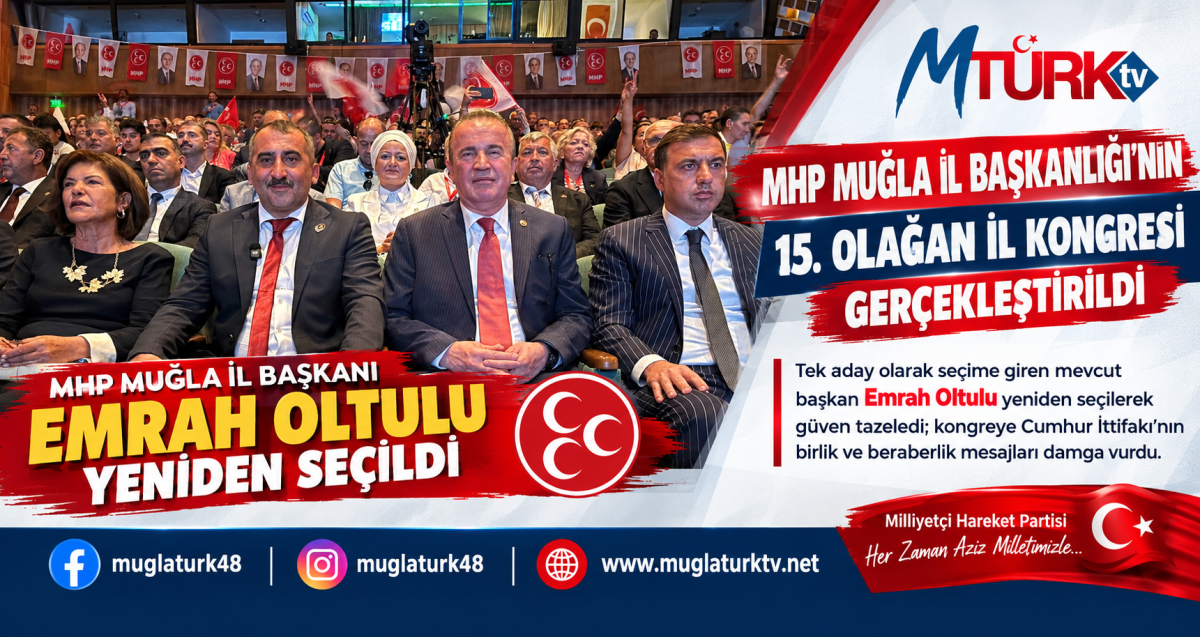 MHP Muğla’da Emrah Oltulu Güven Tazeledi: