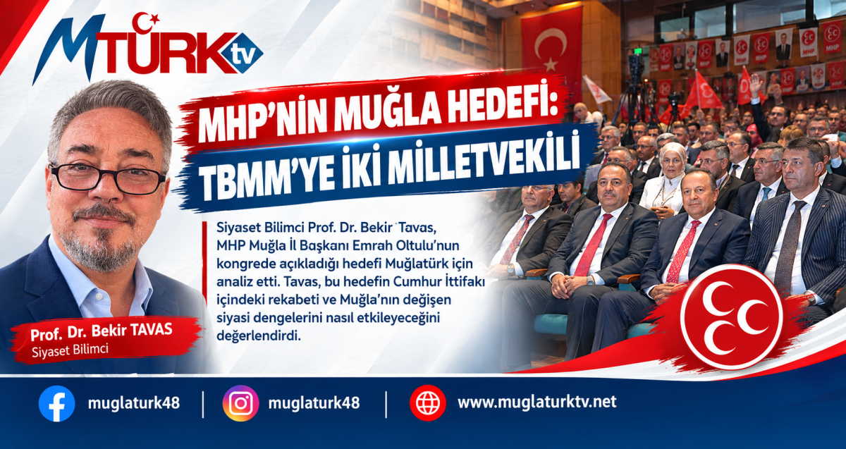 Muğla’da Cumhur İttifakı Ortak mı, Rakip mi? Siyaset Bilimci Prof. Dr. Bekir Tavas Yazdı