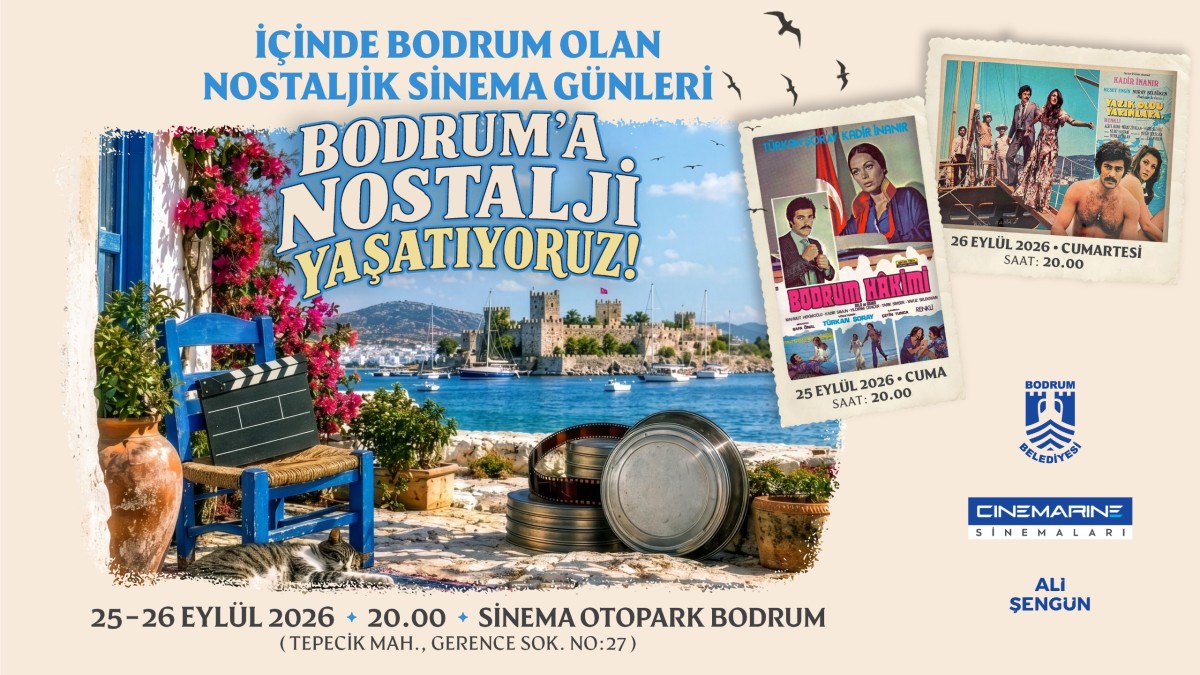 Bodrum'da Nostalji Rüzgârı: Yeni Sinema'da Efsane Filmler Geri Dönüyor