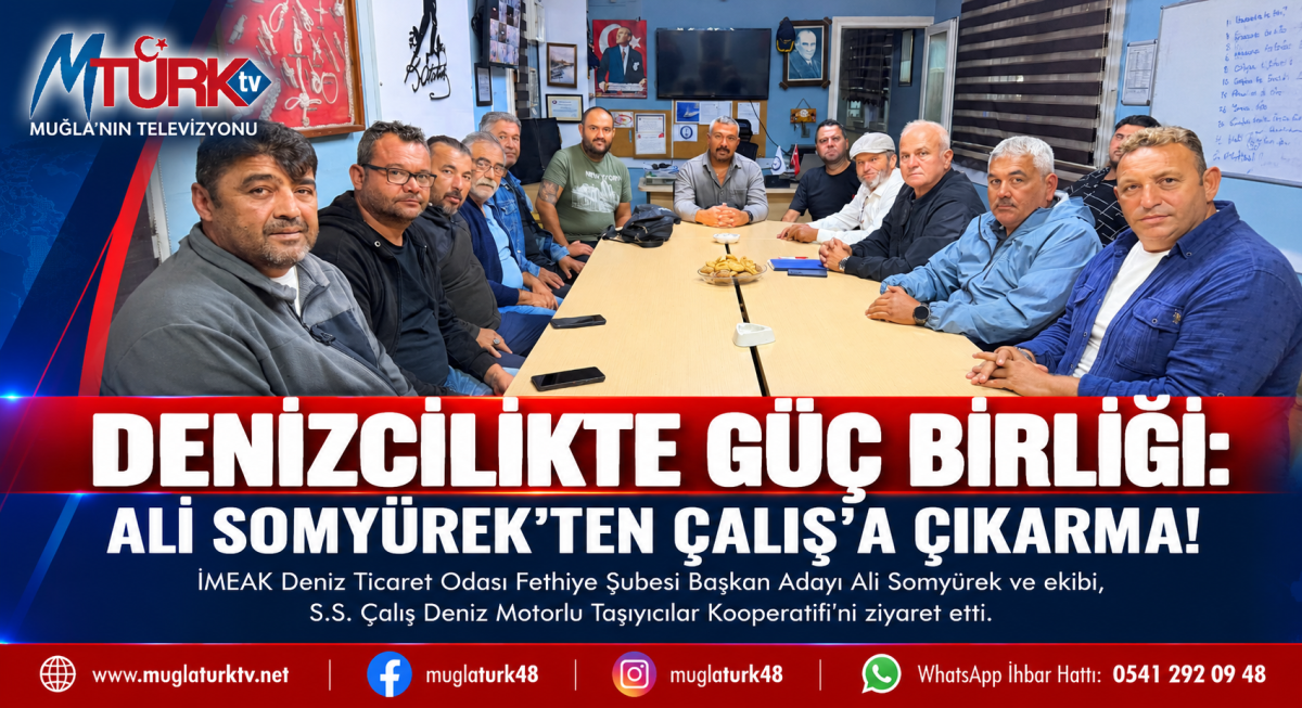 Denizcilikte Güç Birliği :  Ali Somyürek'ten Çalış'a  Çıkarma !
