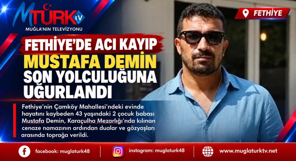 Çamköy'ü Yasa Boğan Acı Veda: Mustafa Demin Karaçulha'da Toprağa Verildi